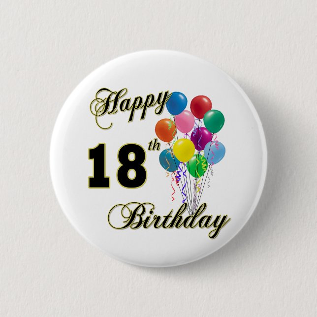 Happy 18th Birthday Gifts Pinback Button (Front)