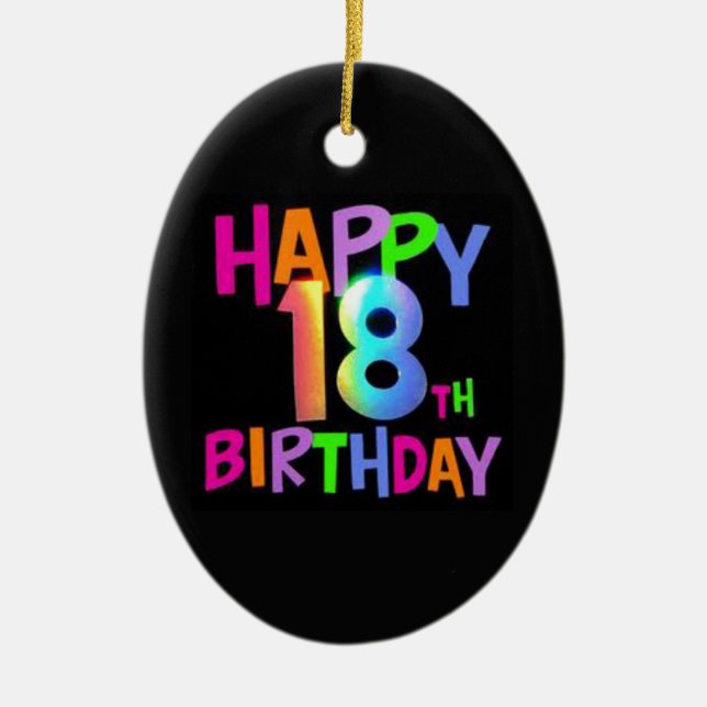 HAPPY 18TH BIRTHDAY MULTI COLOUR CERAMIC ORNAMENT (Front)