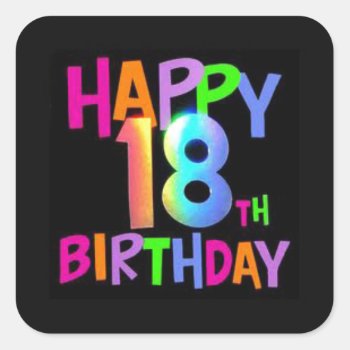 Happy 18th Birthday Multi Colour Square Sticker by Bubbleprint at Zazzle