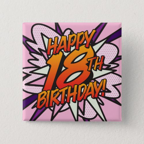 HAPPY 18TH BIRTHDAY Pink Fun Retro Comic Book Pinback Button