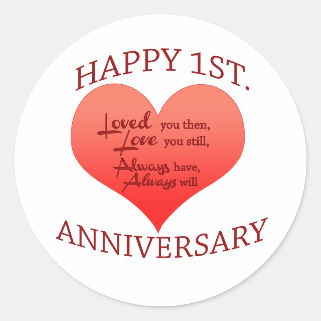 Happy 1st. Anniversary Classic Round Sticker (Front)