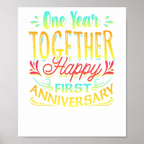 Happy 1st Anniversary One Year Together Poster