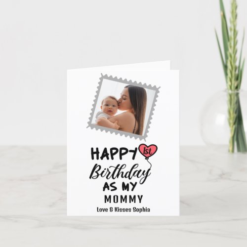 Happy 1st Birthday as my Mommy Custom Photo Holiday Card