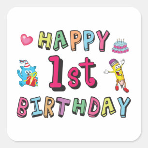 Happy 1st Birthday for 1 year old Kids B-day Square Sticker