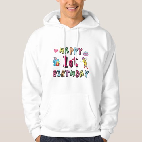 Happy 1st Birthday for 1 year old Kids B_day wish Hoodie