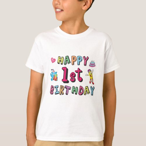 Happy 1st Birthday for 1 year old Kids B_day wish T_Shirt