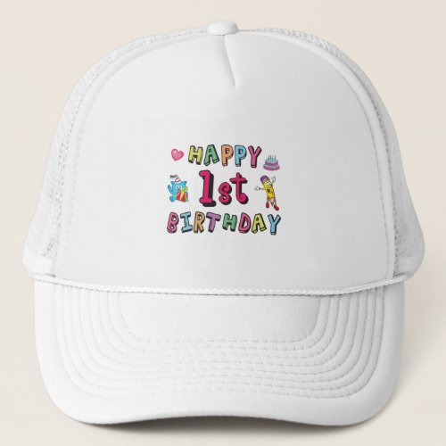 Happy 1st Birthday for 1 year old Kids B_day wish Trucker Hat