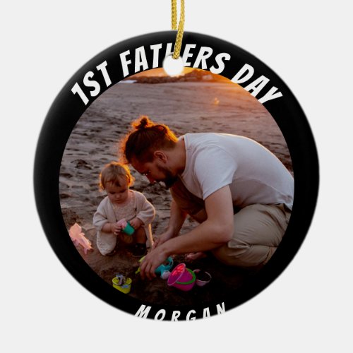 Happy 1st cute fathers day ceramic ornament