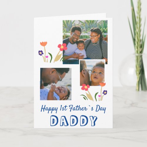 Happy 1st Fathers Day Daddy Flower 3 Photo  Card