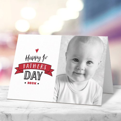 Happy 1st Fathers Day Photo Bold Typography Red Card
