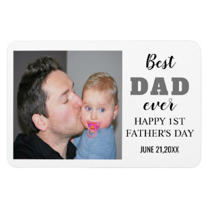 Happy 1st Father's Day 2022 Best Dad Ever Photo Magnet