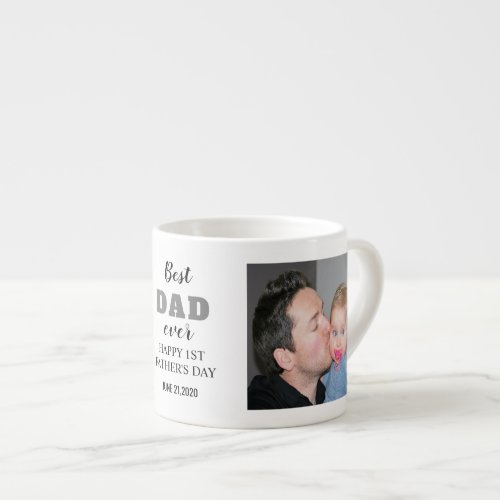 Happy 1st Fathers Day 20XX Best Dad Ever Espresso Cup