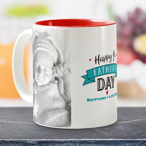 Happy 1st Fathers Day 2 Photo Typography Turquoise Two_Tone Coffee Mug