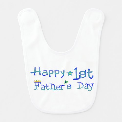 Happy 1st Fathers Day Baby Bib