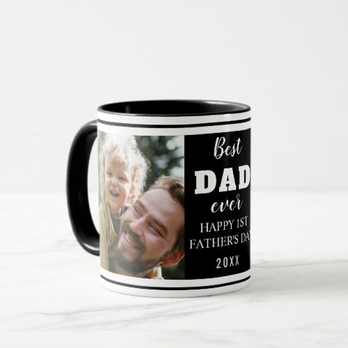Happy 1st Fathers Day Best Dad Ever 2 Photo Black Mug