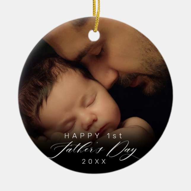 Happy 1st Father's Day Elegant Script Photo Ceramic Ornament (Front)
