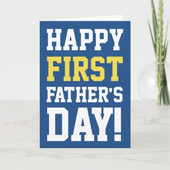 Happy 1st Father's Day Greeting Card For New Dad by DearHenryDesign at Zazzle