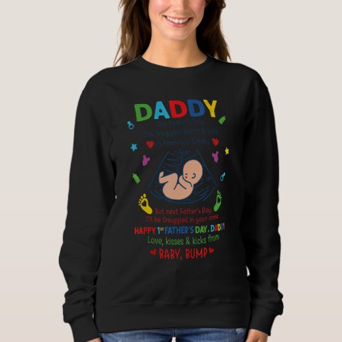Happy 1st Fathers Day New Daddy Pregnancy Announc Sweatshirt