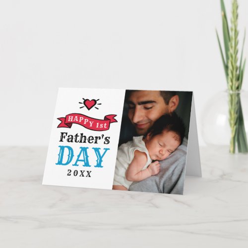 Happy 1st Fathers Day Typography Photo Card