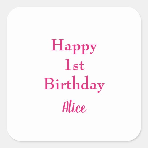 Happy 1st First Birthday Pink White Custom Name Square Sticker