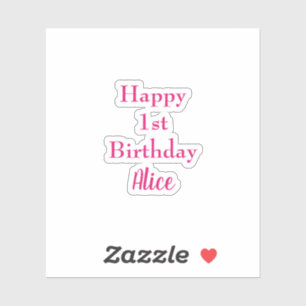 Happy 1st First Birthday Pink White Custom Name Sticker