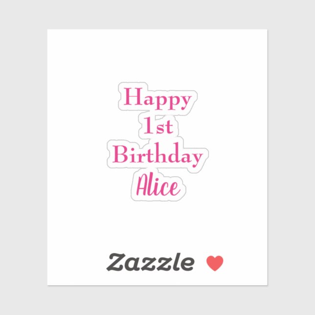 Happy 1st First Birthday Pink White Custom Name Sticker (Sheet)