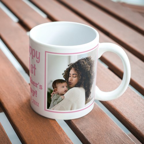 Happy 1st Mothers Day 2 Photo Collage Pink Coffee Mug