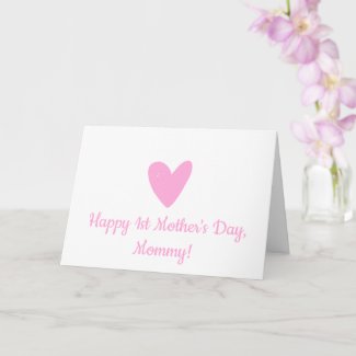 Happy 1st Mother's Day | Cute Little Pink Heart
