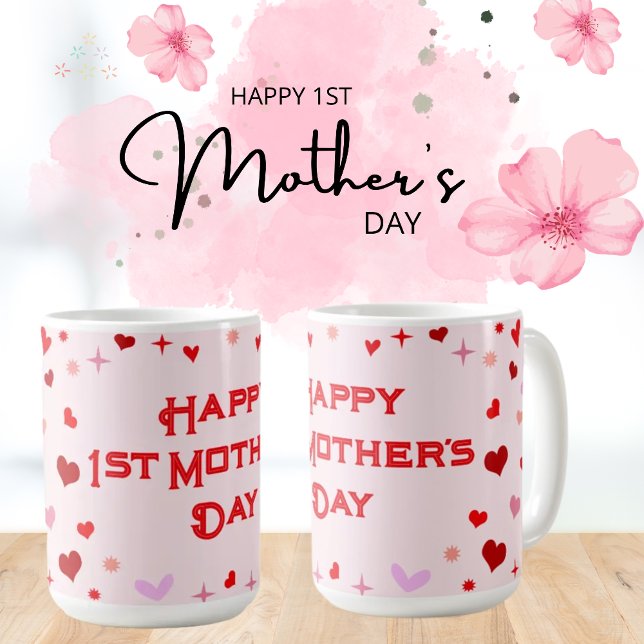 Happy 1st Mother's Day - For that Special Someone Coffee Mug (Creator Uploaded)
