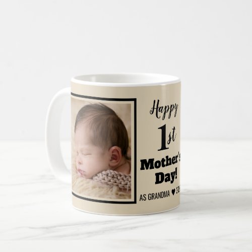 Happy 1st Mothers Day Grandma 2 Photo Collage Cof Coffee Mug