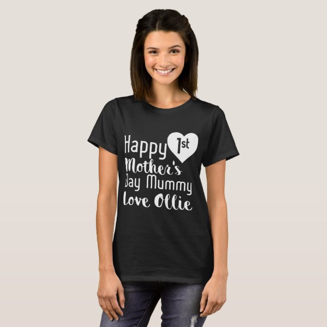 happy 1st mothers day mummy love ollie daughter t- T-Shirt (Front Full)