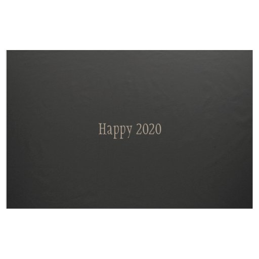 Happy 2020 fabric