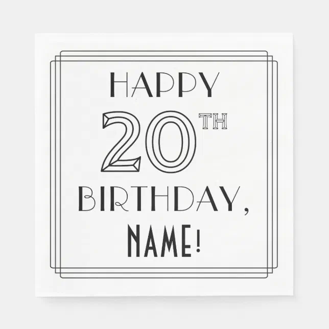 HAPPY 20TH BIRTHDAY; Art Deco Style; Custom Name Napkins | Zazzle
