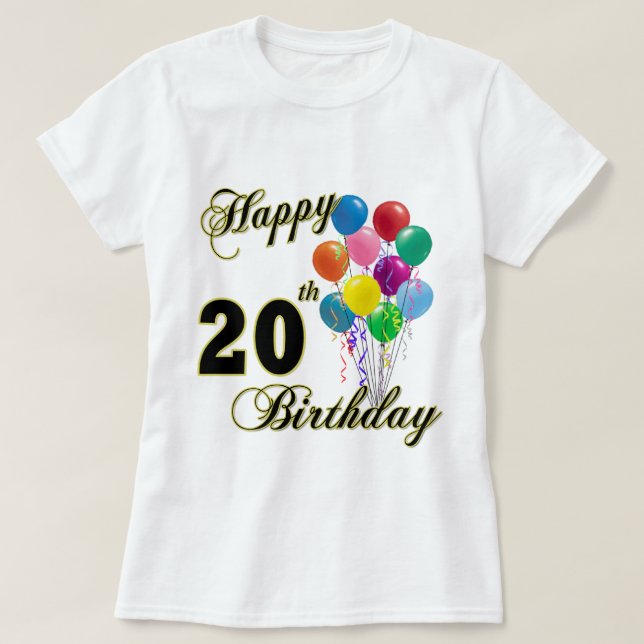 Happy 20th Birthday with Balloons T-Shirt (Design Front)