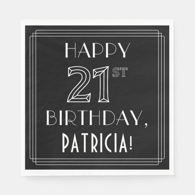 HAPPY 21ST BIRTHDAY; Art Deco Style; Custom Name Napkins (Front)