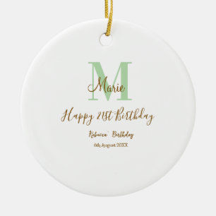 Happy 21st Birthday green add name monogram brown Ceramic Ornament