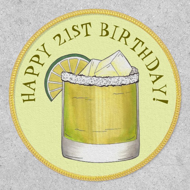 Happy 21st Birthday Margarita Cocktail Mixed Drink Patch (Front)