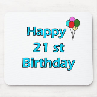 Happy 21st Birthday Mouse Pad