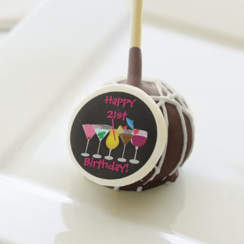Happy 21st Birthday Party Drinks Cake Pops by totallypainted at Zazzle