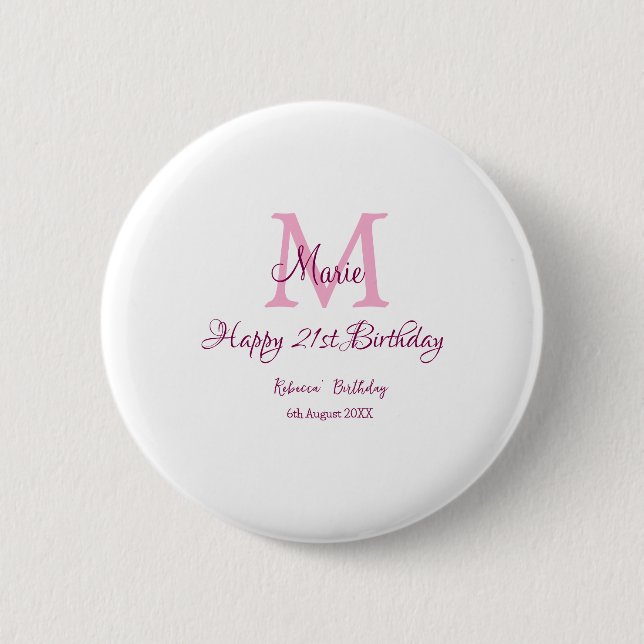 Happy 21st Birthday pink add name monogram modern Button (Front)