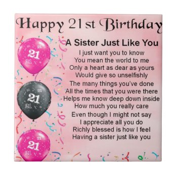 Happy 21st Birthday Sister Poem Tile by Lastminutehero at Zazzle