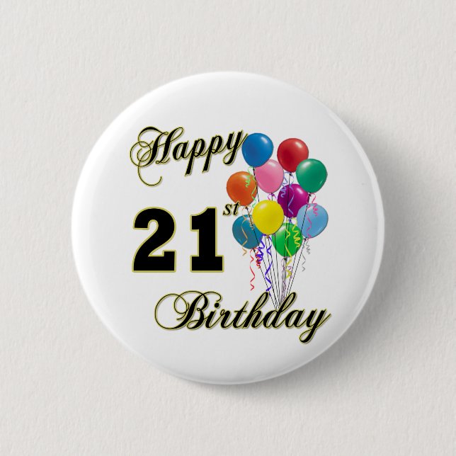 Happy 21st Birthday with Balloons Pinback Button (Front)