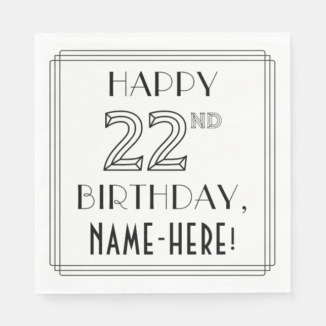 HAPPY 22ND BIRTHDAY; Art Deco Style; Custom Name Napkins (Front)