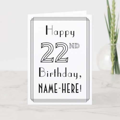 Happy 22nd Birthday Art Deco Style w Custom Name Card