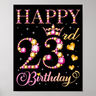 Happy 23rd Birthday 23 Years Old Men Women Birthda Poster