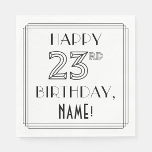 HAPPY 23RD BIRTHDAY; Art Deco Style; Custom Name Napkins