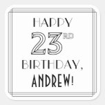 [ Thumbnail: Happy 23rd Birthday, Art Deco Style, Custom Name Sticker ]
