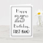 [ Thumbnail: Happy 23rd Birthday, Art Deco Style W/ Custom Name Card ]