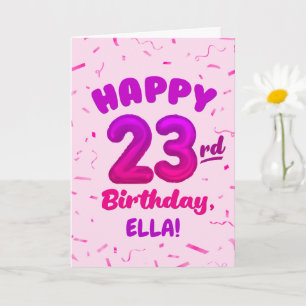 Happy 23rd Birthday Card with Custom Name