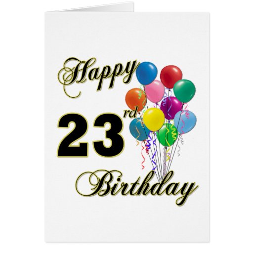 Happy 23rd Birthday Gifts with Balloons Card | Zazzle